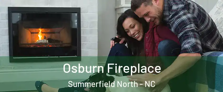 Osburn Fireplace Summerfield North - NC