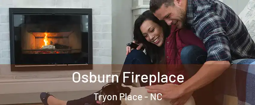 Osburn Fireplace Tryon Place - NC