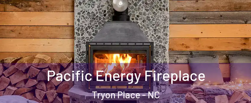 Pacific Energy Fireplace Tryon Place - NC
