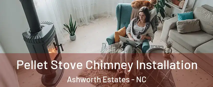 Pellet Stove Chimney Installation Ashworth Estates - NC