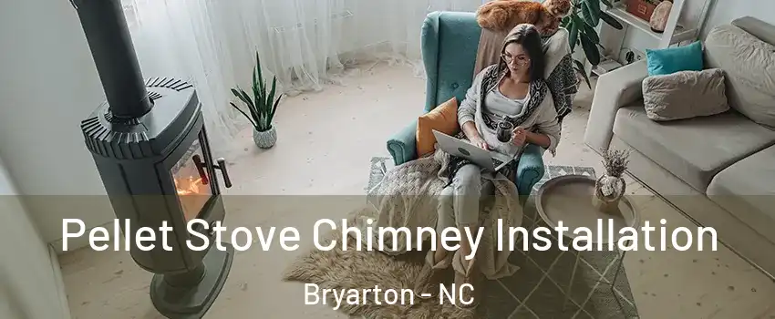 Pellet Stove Chimney Installation Bryarton - NC