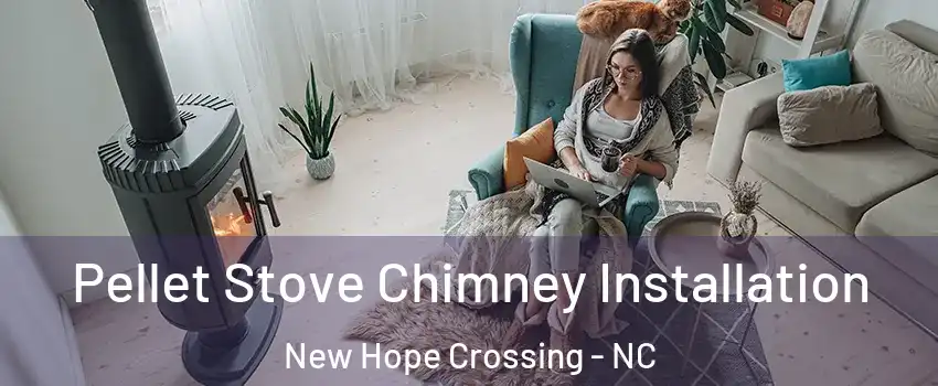 Pellet Stove Chimney Installation New Hope Crossing - NC