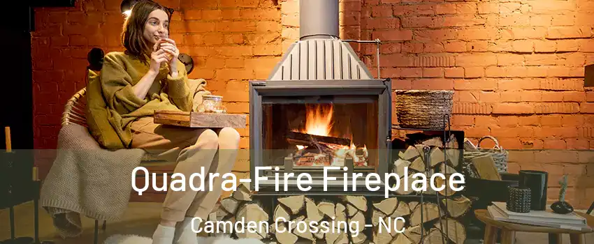 Quadra-Fire Fireplace Camden Crossing - NC