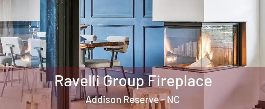 Ravelli Group Fireplace Addison Reserve - NC