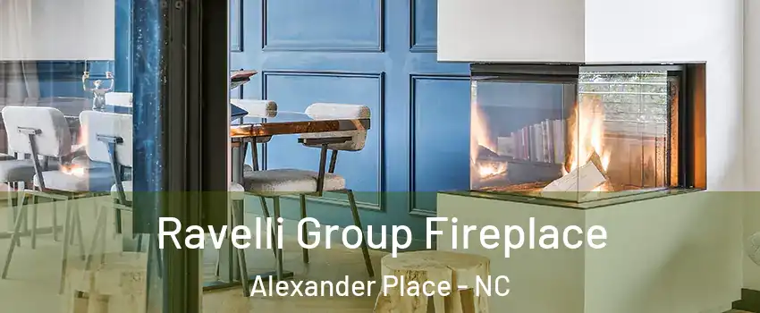 Ravelli Group Fireplace Alexander Place - NC