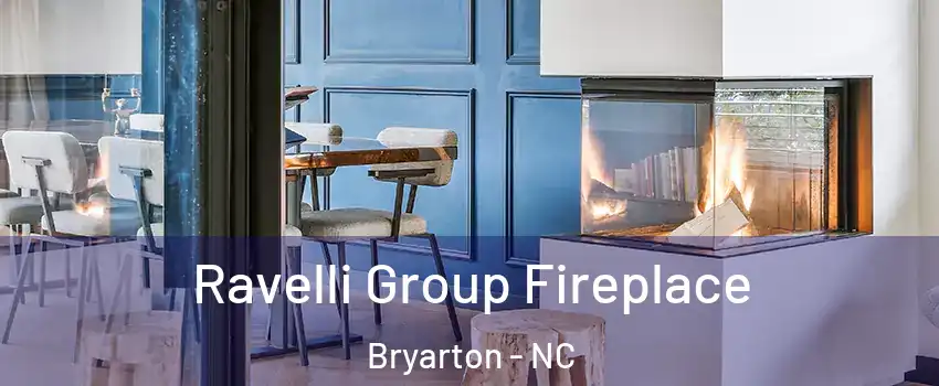 Ravelli Group Fireplace Bryarton - NC