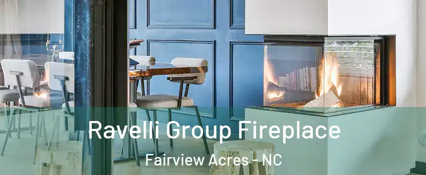 Ravelli Group Fireplace Fairview Acres - NC