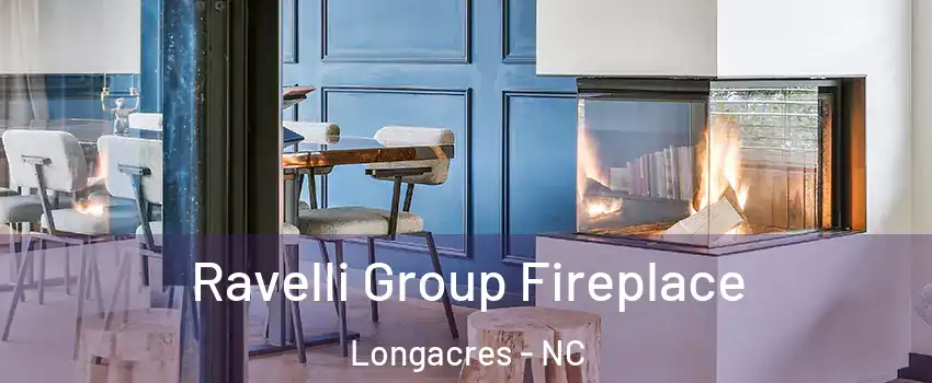 Ravelli Group Fireplace Longacres - NC