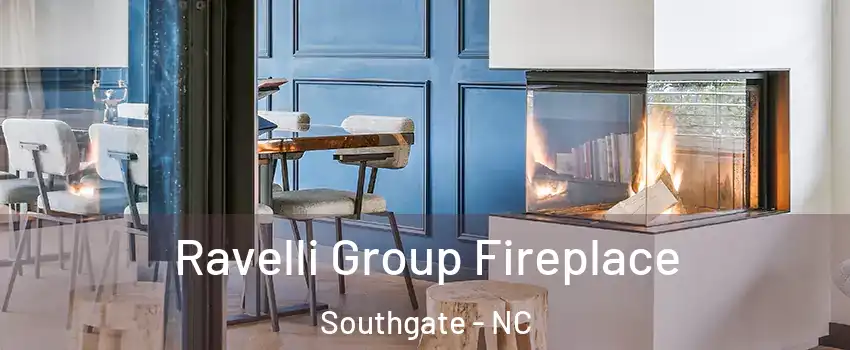 Ravelli Group Fireplace Southgate - NC