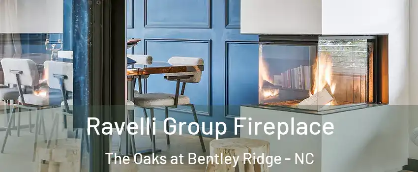 Ravelli Group Fireplace The Oaks at Bentley Ridge - NC