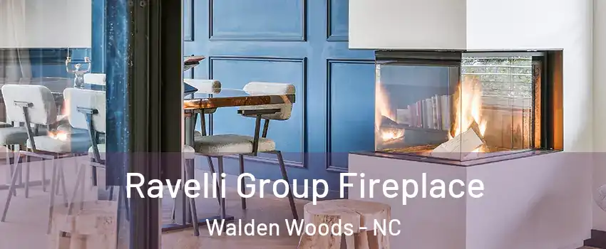 Ravelli Group Fireplace Walden Woods - NC