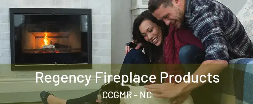 Regency Fireplace Products CCGMR - NC