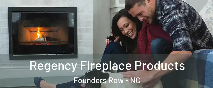 Regency Fireplace Products Founders Row - NC