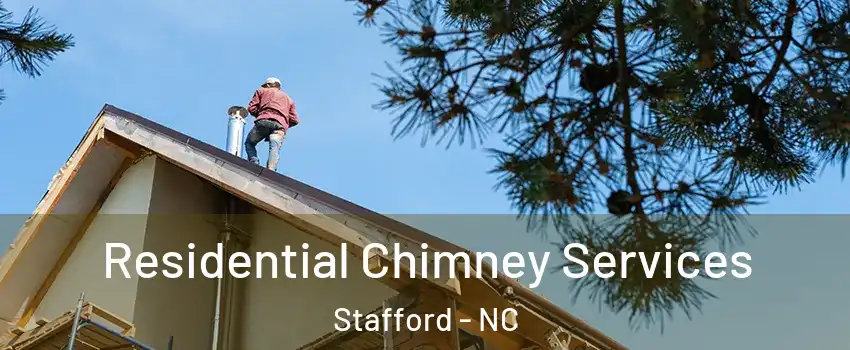 Residential Chimney Services Stafford - NC