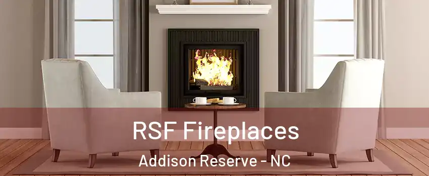 RSF Fireplaces Addison Reserve - NC