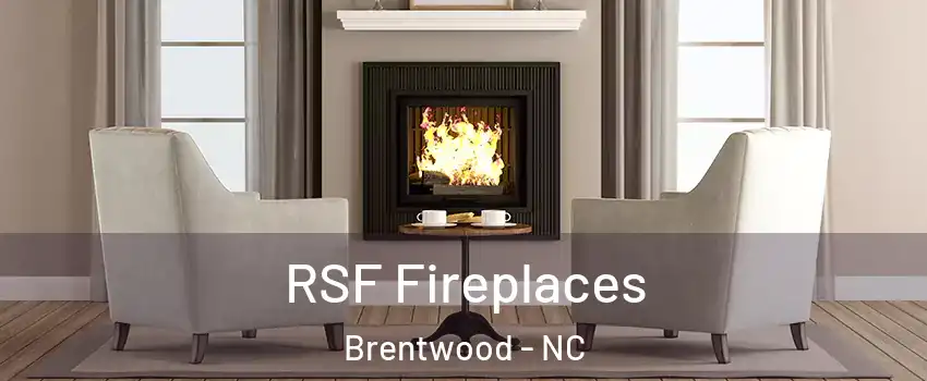 RSF Fireplaces Brentwood - NC