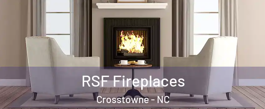 RSF Fireplaces Crosstowne - NC