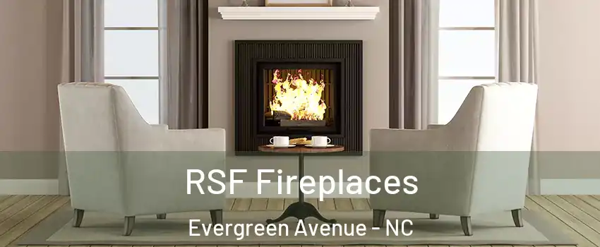 RSF Fireplaces Evergreen Avenue - NC