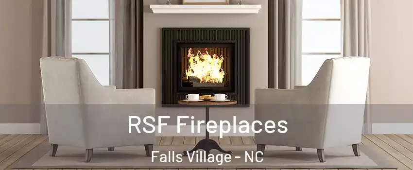 RSF Fireplaces Falls Village - NC