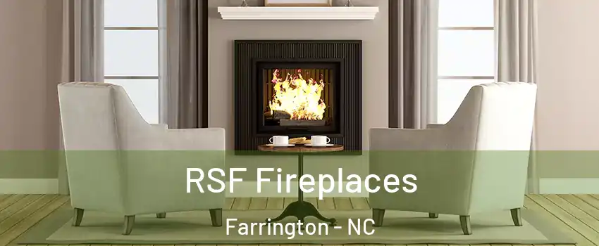 RSF Fireplaces Farrington - NC