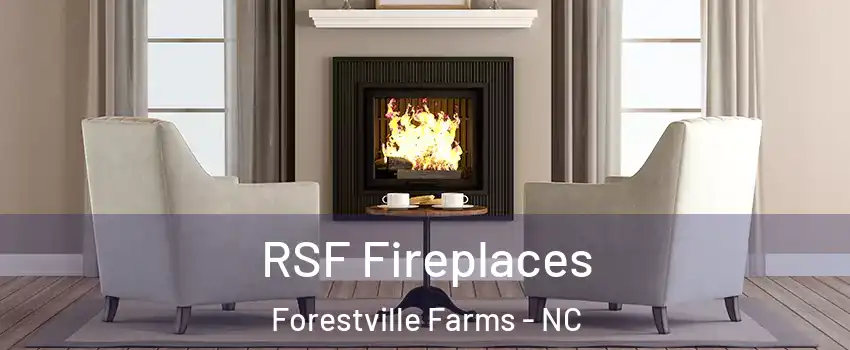 RSF Fireplaces Forestville Farms - NC