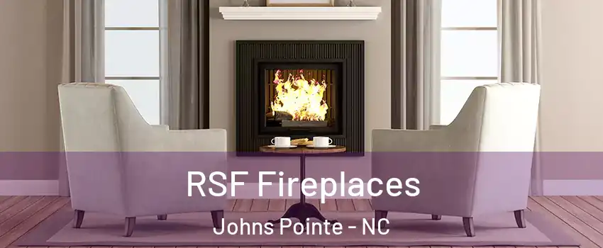 RSF Fireplaces Johns Pointe - NC