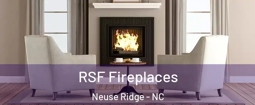 RSF Fireplaces Neuse Ridge - NC