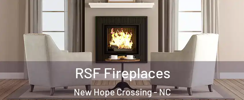 RSF Fireplaces New Hope Crossing - NC