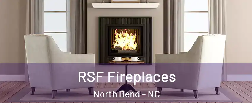 RSF Fireplaces North Bend - NC