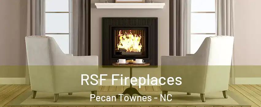 RSF Fireplaces Pecan Townes - NC