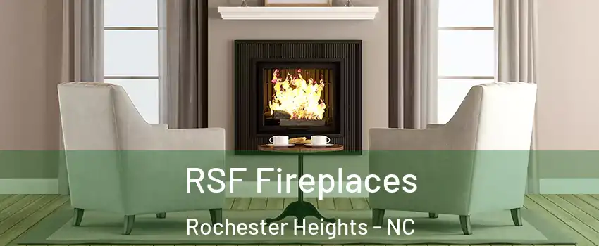 RSF Fireplaces Rochester Heights - NC