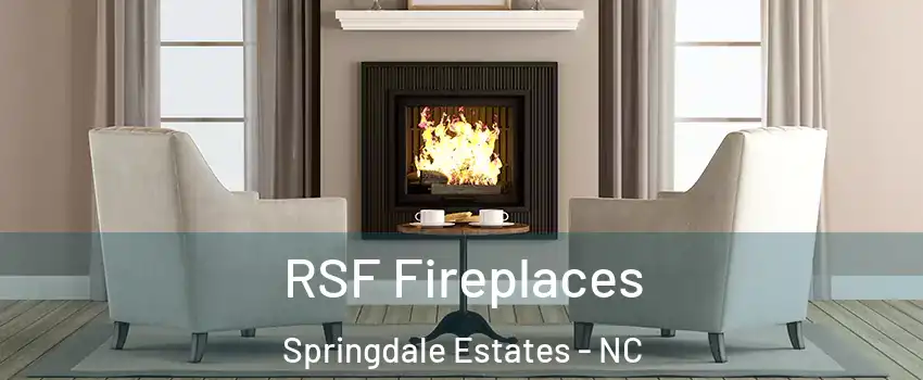 RSF Fireplaces Springdale Estates - NC
