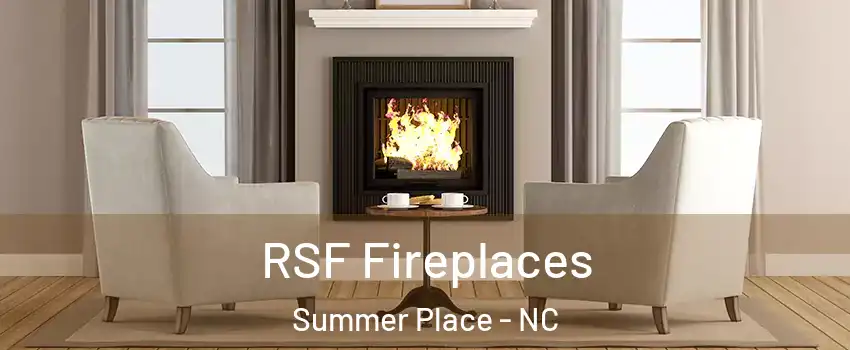 RSF Fireplaces Summer Place - NC