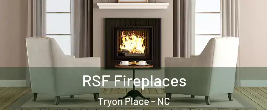 RSF Fireplaces Tryon Place - NC