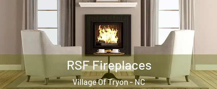 RSF Fireplaces Village Of Tryon - NC