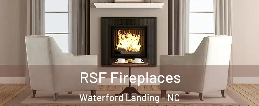 RSF Fireplaces Waterford Landing - NC