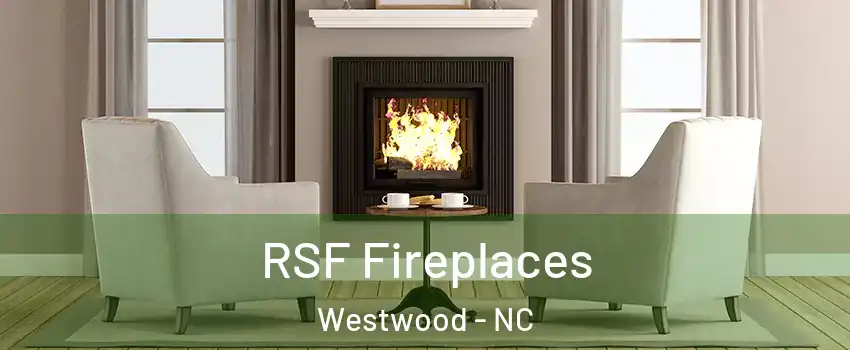 RSF Fireplaces Westwood - NC