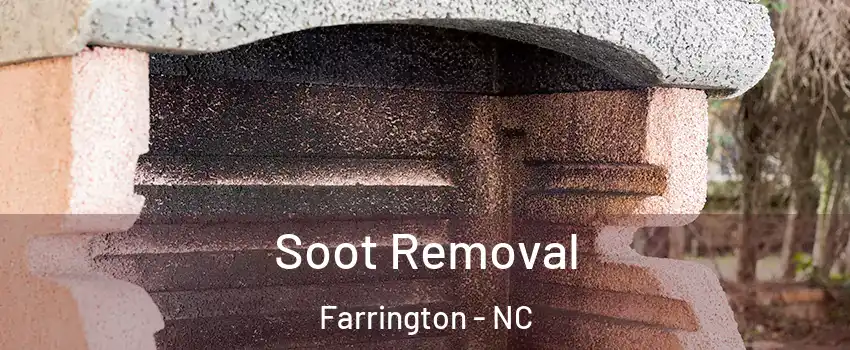 Soot Removal Farrington - NC