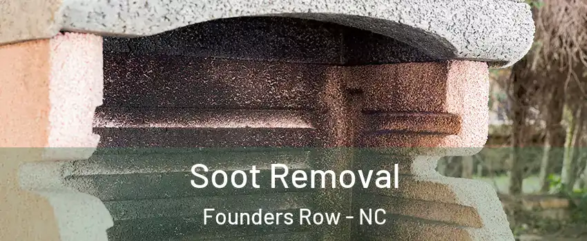 Soot Removal Founders Row - NC
