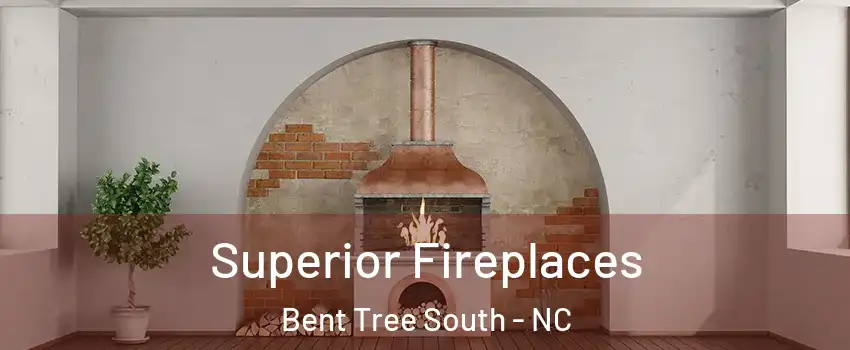 Superior Fireplaces Bent Tree South - NC