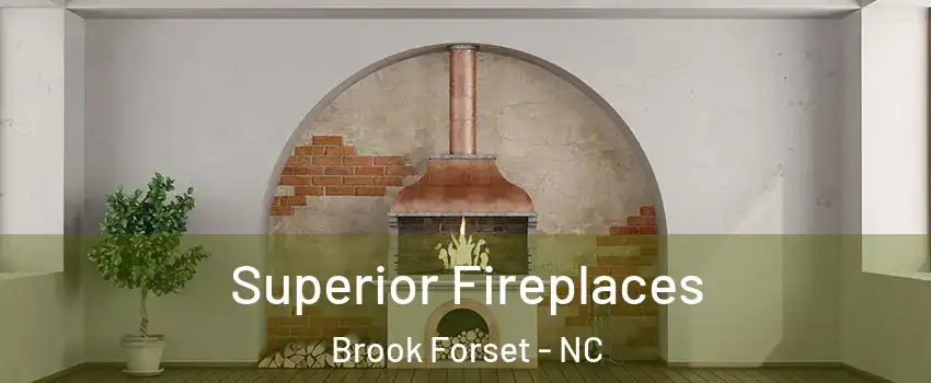 Superior Fireplaces Brook Forset - NC