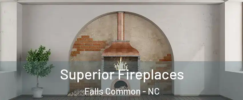 Superior Fireplaces Falls Common - NC