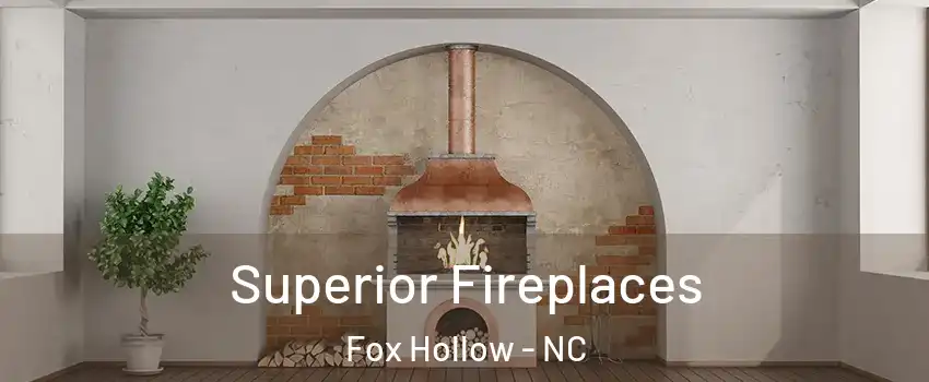 Superior Fireplaces Fox Hollow - NC