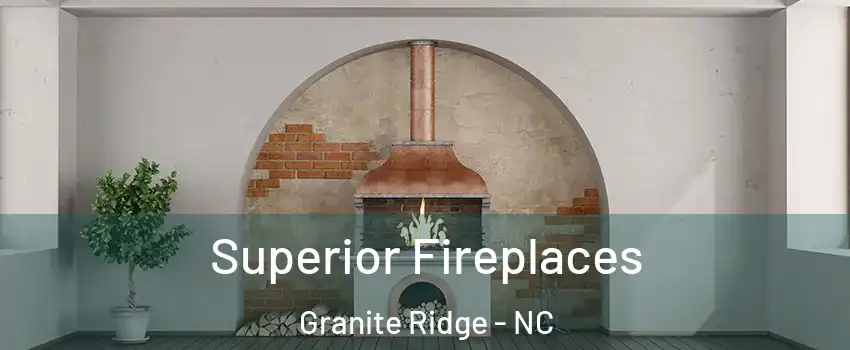 Superior Fireplaces Granite Ridge - NC