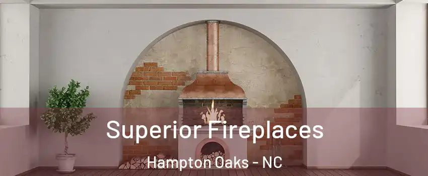 Superior Fireplaces Hampton Oaks - NC