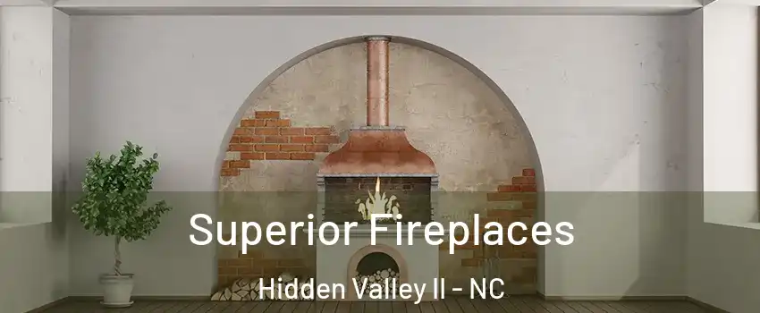 Superior Fireplaces Hidden Valley II - NC