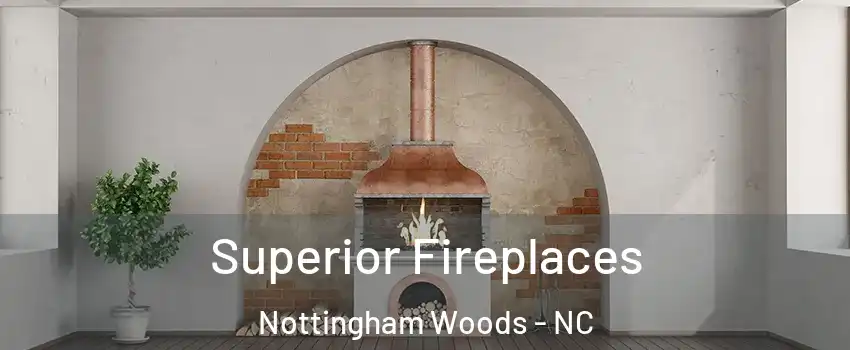 Superior Fireplaces Nottingham Woods - NC