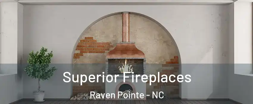 Superior Fireplaces Raven Pointe - NC