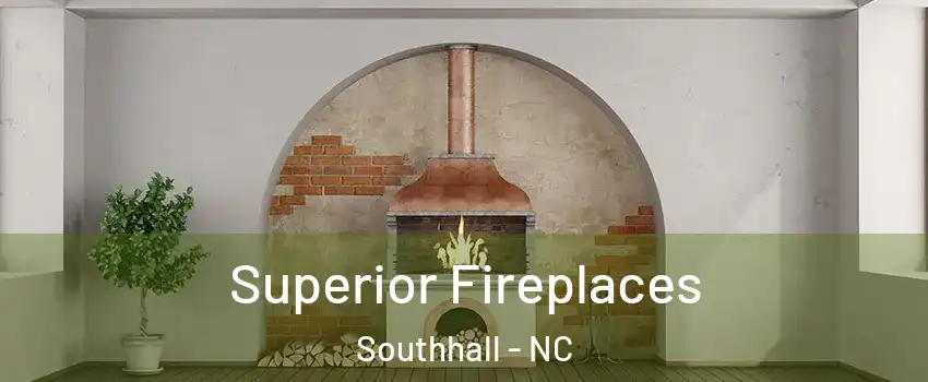 Superior Fireplaces Southhall - NC