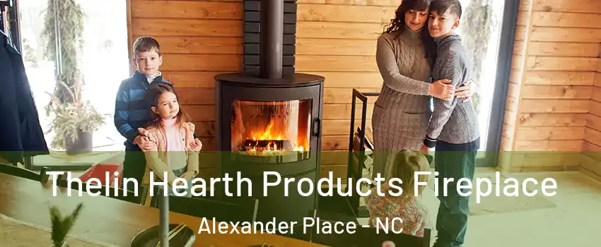 Thelin Hearth Products Fireplace Alexander Place - NC